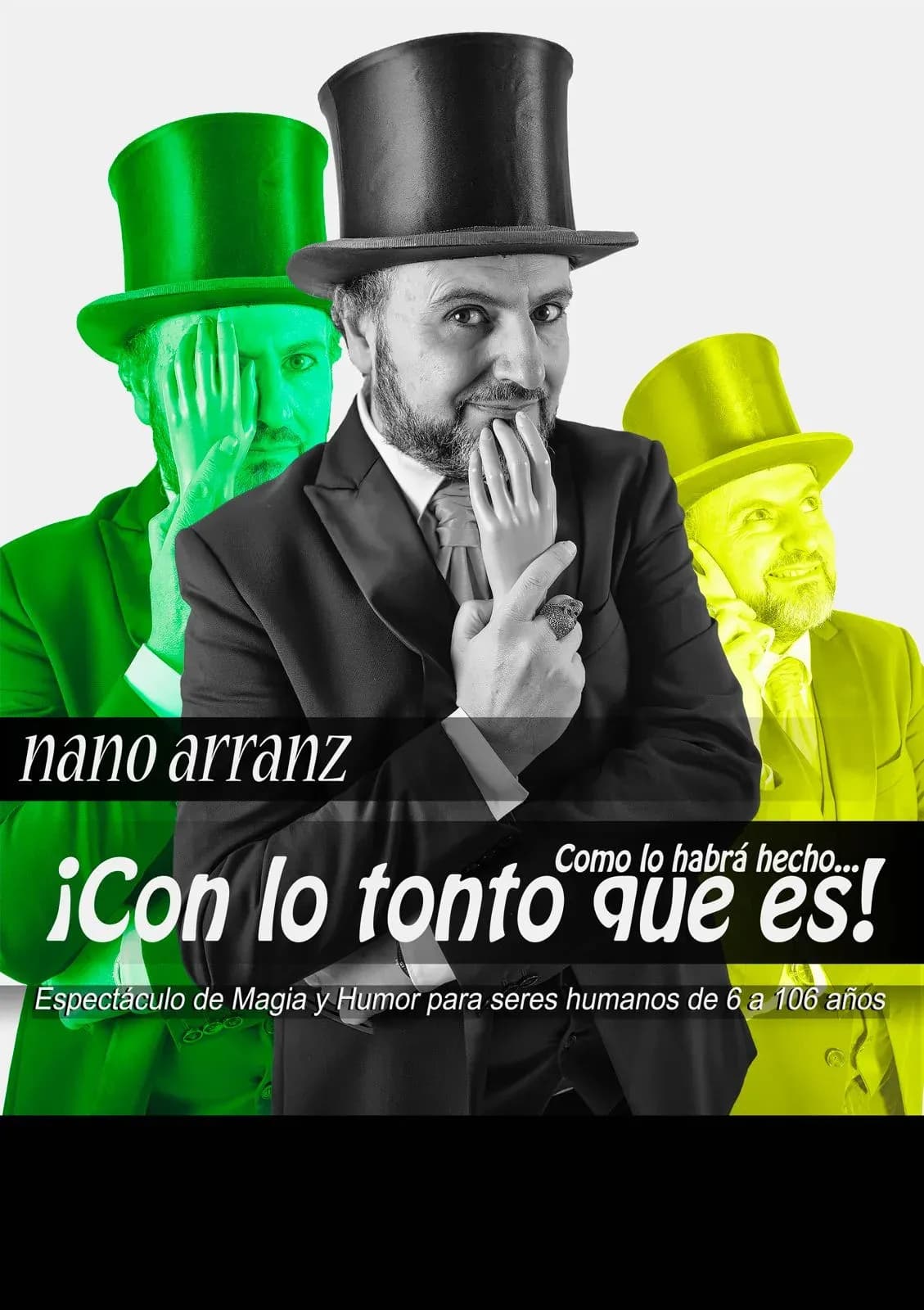 Plakat zu «Cómo lo habrá hecho con lo tonto que es»